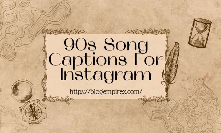 90s Song Captions For Instagram