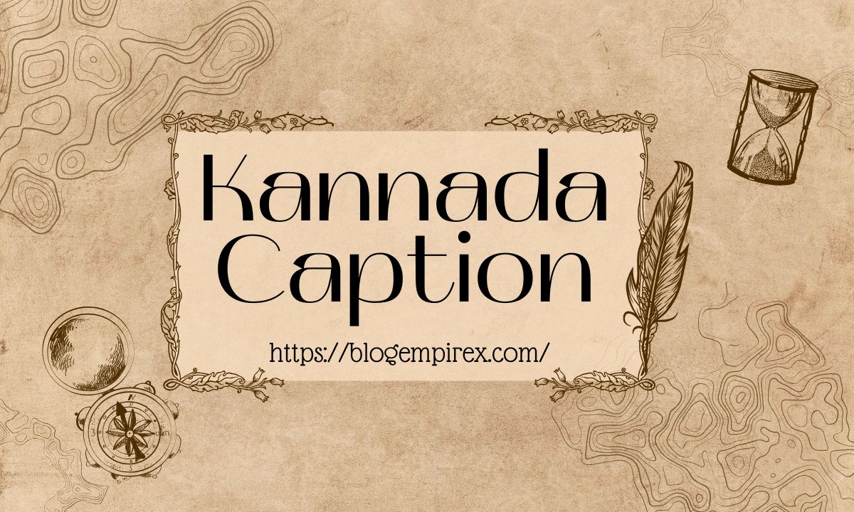500+ Kannada Captions For Instagram That Add Flair to Your Photos and Stories